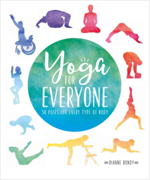 The cover of Yoga for Everyone: 50 Poses for Every Type of Body.